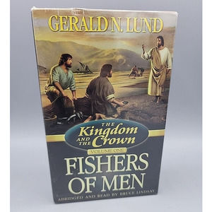 Fishers of Men Kingdom and the Crown Vol 1 by Gerald N. Lund Audiobook Abridged